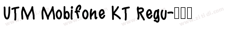UTM Mobifone KT Regu字体转换